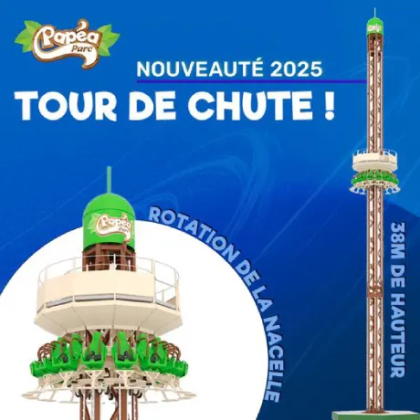 nouveauté 2025 papéa parc tour chute